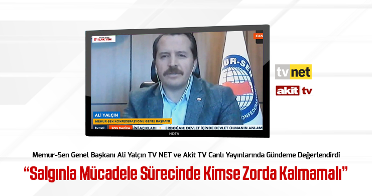 Genel Başkan Ali Yalçın TV NET ve Akit TV Canlı Yayınlarında Gündeme Değerlendirdi