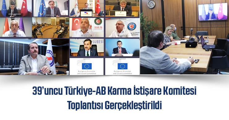 39’uncu Türkiye-AB Karma İstişare Komitesi Toplantısı Gerçekleştirildi