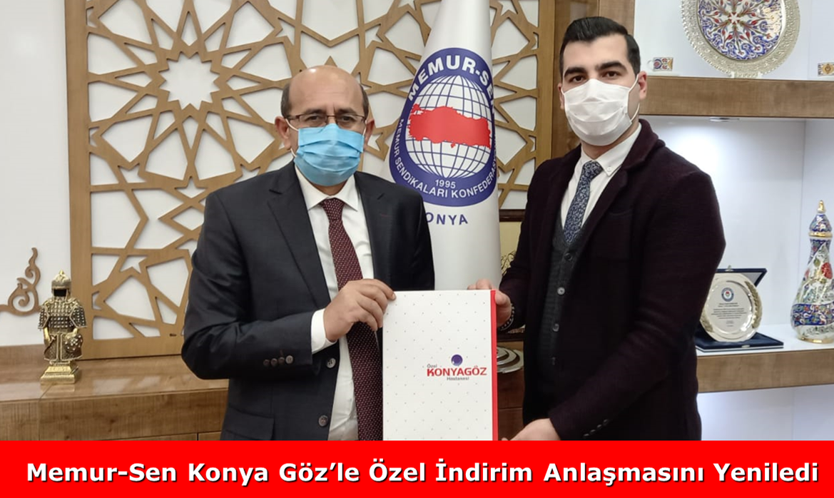 Memur-Sen Konya Göz’le Özel İndirim Anlaşmasını Yeniledi