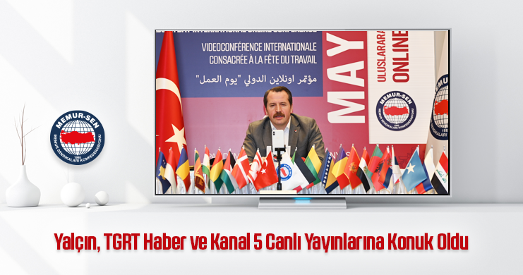 Genel Başkan Ali Yalçın, TGRT Haber ve Kanal 5 Canlı Yayınlarına Konuk Oldu