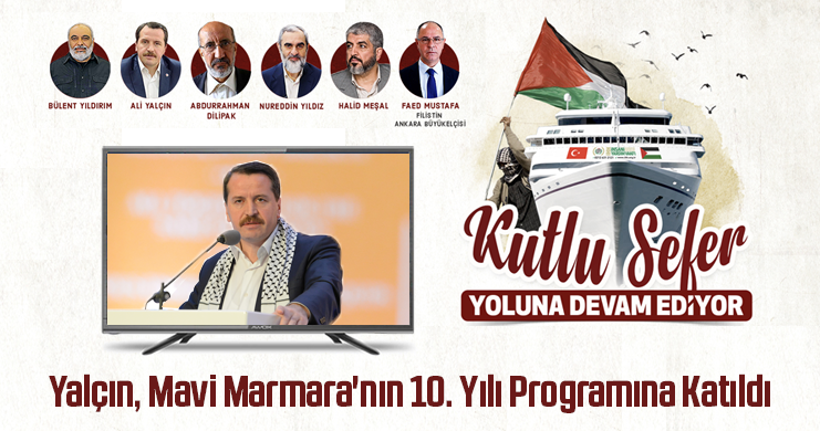 Genel Başkan Ali Yalçın, Mavi Marmara’nın 10. Yılı Programına Katıldı