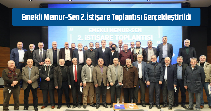 Emekli Memur-Sen İstişare Toplantısı Gerçekleştirildi