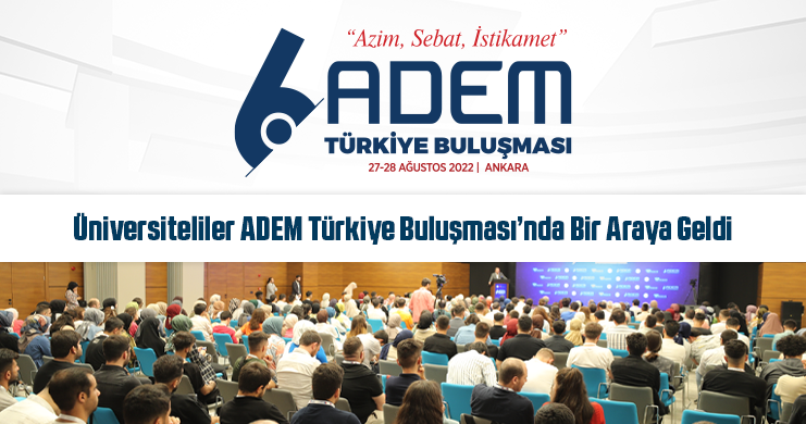 Üniversiteliler ADEM Türkiye Buluşması’nda Bir Araya Geldi