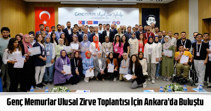 Genç Memurlar Ulusal Zirve Toplantısı İçin Ankara’da Buluştu