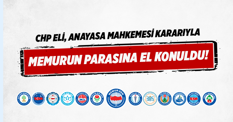 CHP eli, Anayasa Mahkemesi kararıyla memurun parasına el konuldu!